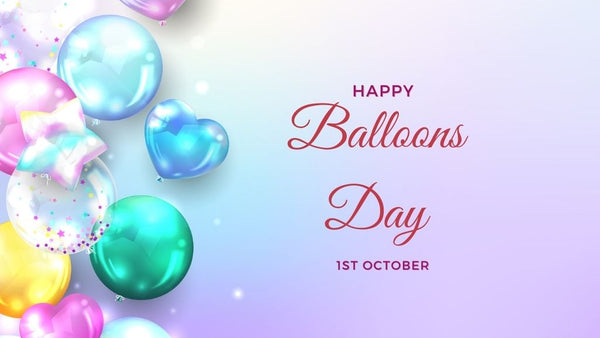 Balloons Day 2024 in UAE (Date, Celebrations & Decoration Ideas)