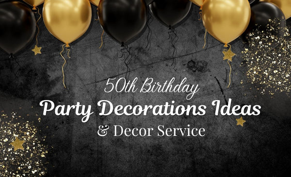 50th Birthday Party Decorations Ideas and Decor Service Dubai, UAE