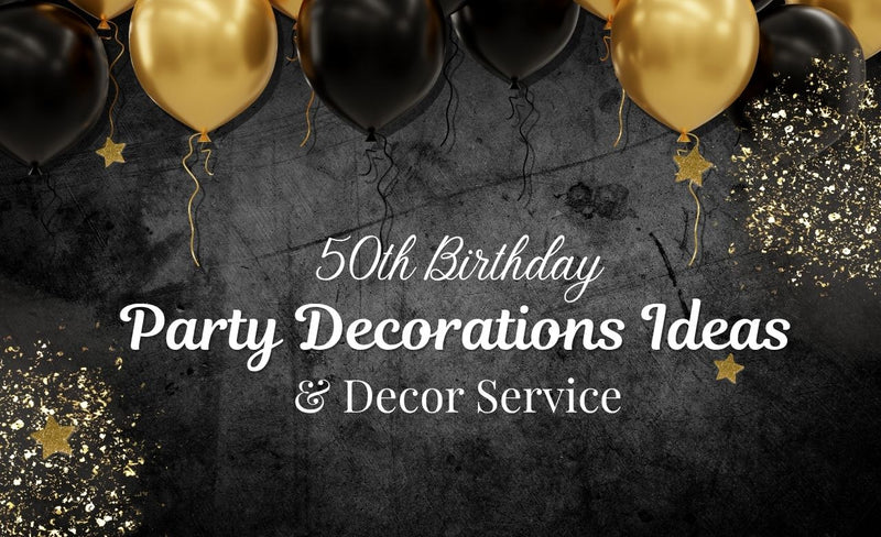 50th Birthday Party Decorations Ideas and Decor Service Dubai, UAE