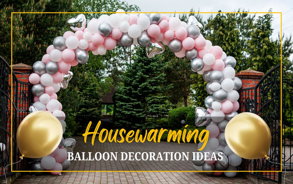 Balloon decoration for housewarming in Dubai, UAE
