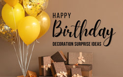 Birthday Decoration Ideas for Surprise Party in Dubai (UAE)