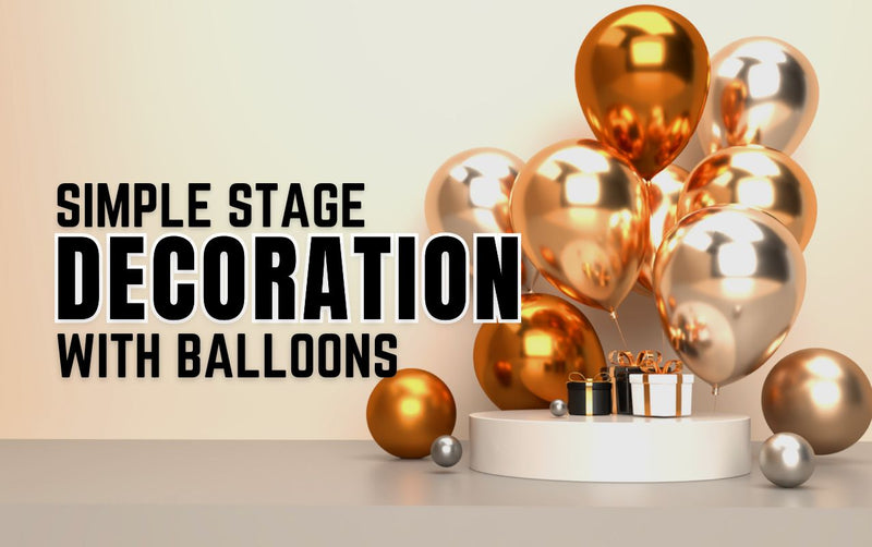 Simple Stage Decoration With Balloons in Dubai