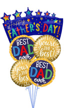 BEST DAD, Youre The Best DAD Balloon Bouquet With Weight