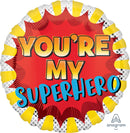 You're My Superhero Balloon