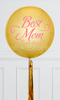 Best Mom Custom Text ORBZ Balloons - 15inches Round Foil